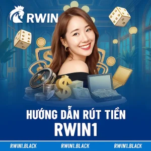 Hướng dẫn rút tiền RWIN1