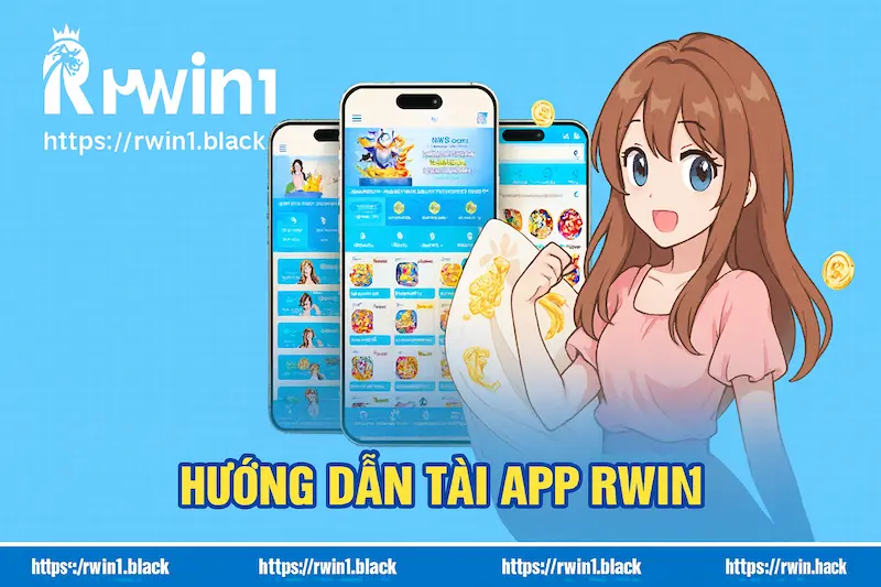 Hướng dẫn tải và cài đặt app RWIN1