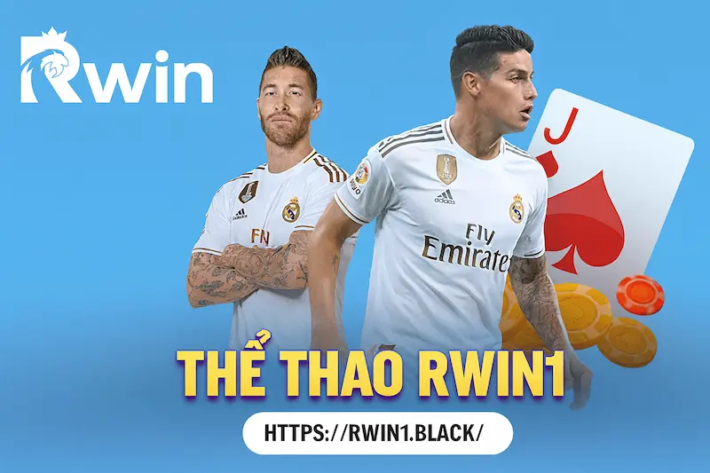 Thể Thao RWIN1 – Trải Nghiệm Cá Cược Kịch Tính